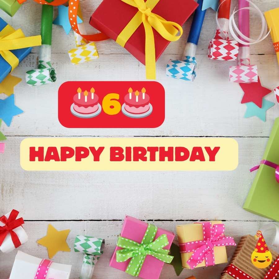 birthday wishes for a 6 year old