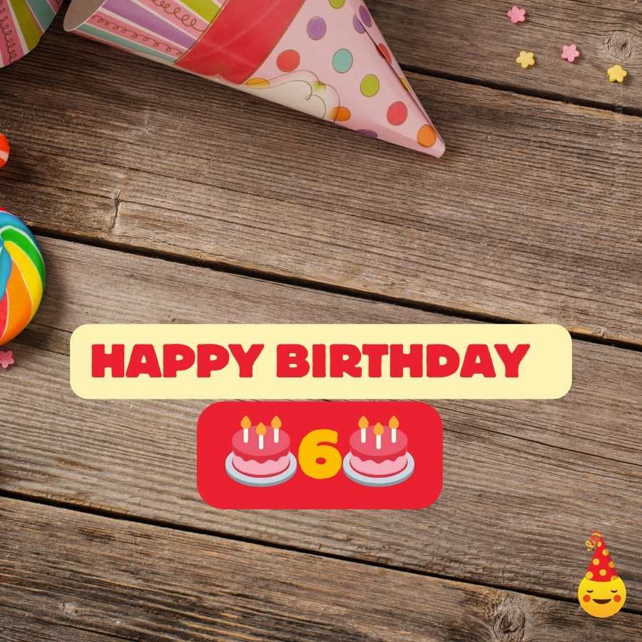 birthday wishes for 6-year old niece