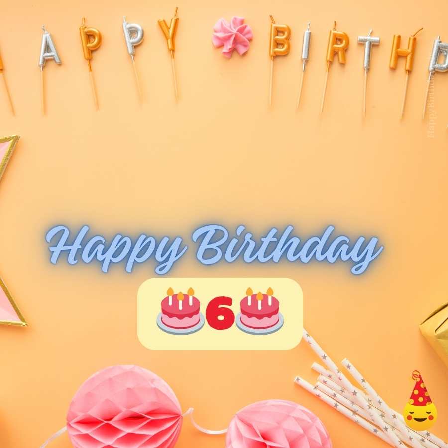 6 years happy birthday