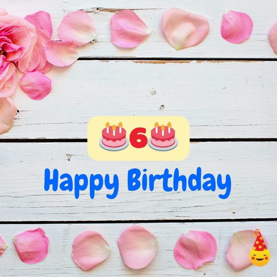 happy 6 year birthday